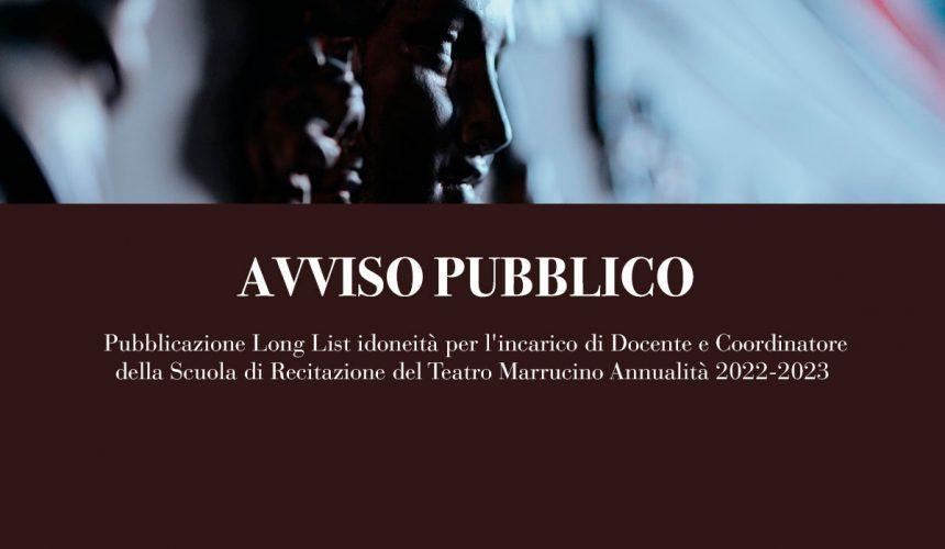 AVVISO – Pubblicazione Long List idoneità per l’incarico di Docente e Coordinatore della Scuola di Recitazione del Teatro Marrucino Annualità 2022-2023