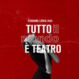 Al via la Stagione Lirica 2025 del Teatro Marrucino, tra tradizione e contemporaneità