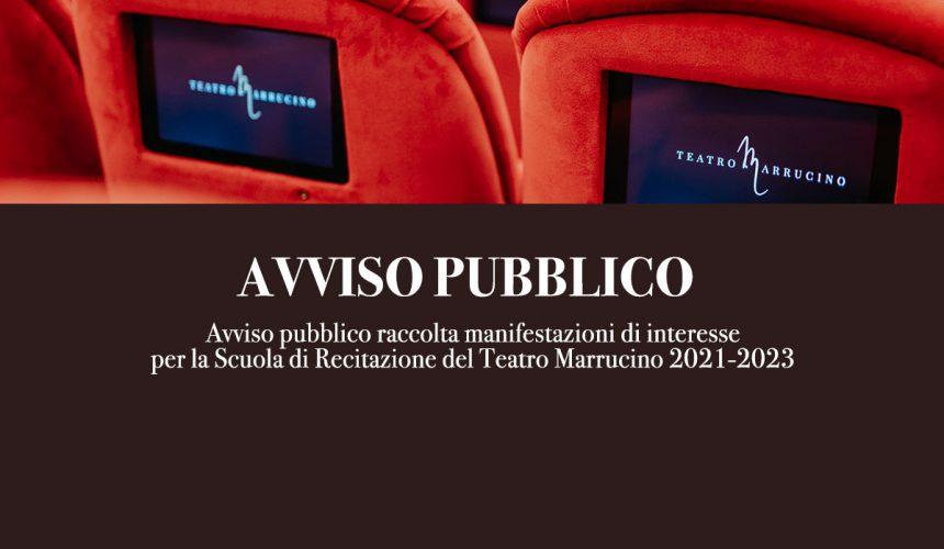 Avviso pubblico raccolta manifestazioni di interesse per la Scuola di Recitazione del Teatro Marrucino 2021-2023 Avviso pubblico raccolta manifestazioni di interesse per la Scuola di Recitazione del Teatro Marrucino 2021-2023