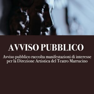Avviso pubblico raccolta manifestazioni di interesse per la Direzione Artistica del Teatro Marrucino