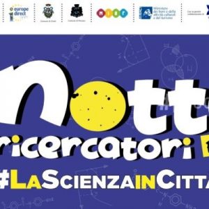 28 settembre 2018 – La notte Europea dei Ricercatori